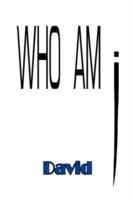 Who Am I - David Welch,David - cover