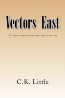 Vectors East - C K Little - cover