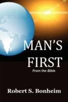 Man's First - Robert S Bonheim - cover