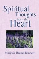 Spiritual Thoughts from the Heart - Marjorie B Bennett - cover