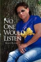 No One Would Listen - Dawn Renna - cover