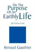 On the Purpose of an Earthly Life