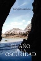 El Ano de La Oscuridad - Enrique Larroque - cover