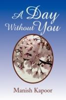 A Day Without You - Manish Kapoor - cover