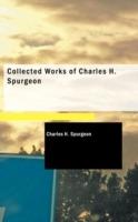 Collected Works of Charles H. Spurgeon