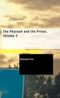 The Pharaoh and the Priest, Volume 1