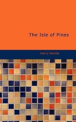 The Isle of Pines - Henry Neville - cover