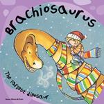Brachiosaurus: The Largest Dinosaur