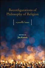 Reconfigurations of Philosophy of Religion: A Possible Future