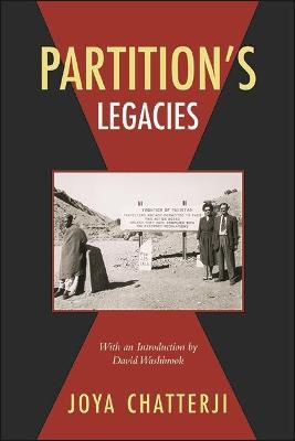 Partition's Legacies - Joya Chatterji - cover