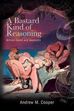 A Bastard Kind of Reasoning: William Blake and Geometry