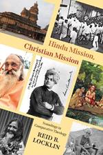 Hindu Mission, Christian Mission: Soundings in Comparative Theology