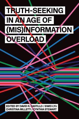 Truth-Seeking in an Age of (Mis)Information Overload - cover