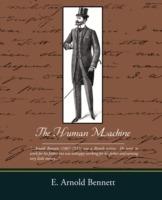 The Human Machine - E Arnold Bennett - cover