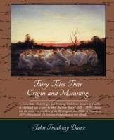 Fairy Tales Their Origin and Meaning - John Thackray Bunce - cover