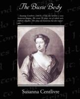 The Busie Body - Susanna Centlivre - cover