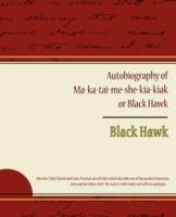 Autobiography of Ma ka tai me she kia kiak or Black Hawk - Black Hawk - cover