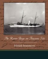 The Rover Boys on Treasure Isle - Edward Stratemeyer - cover