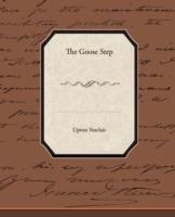 The Goose-Step - Upton Sinclair - cover