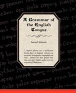 A Grammar of the English Tongue
