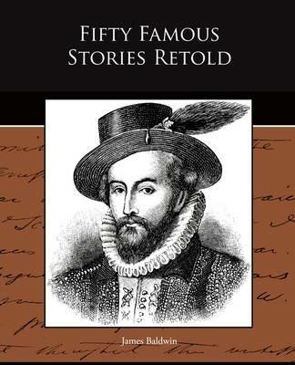 Fifty Famous Stories Retold - James Baldwin - cover