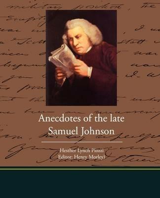 Anecdotes of the late Samuel Johnson - Hesther Lynch Piozzi - cover
