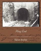 King Coal - Upton Sinclair - cover