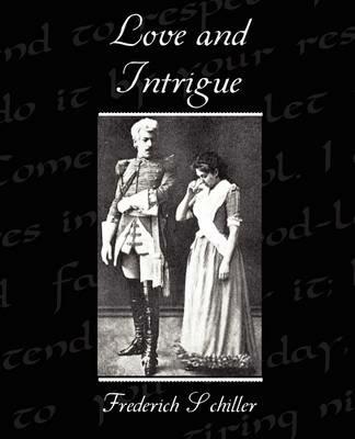 Love and Intrigue - Frederich Schiller - cover