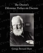 The Doctor S Dilemma: Preface on Doctors