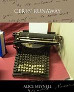 Ceres' Runaway