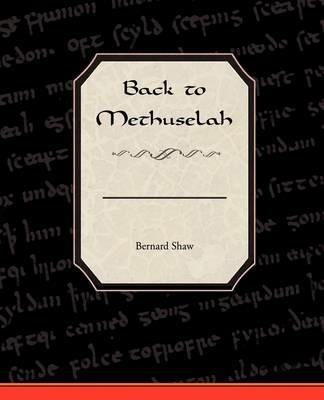 Back to Methuselah - Bernard Shaw - cover
