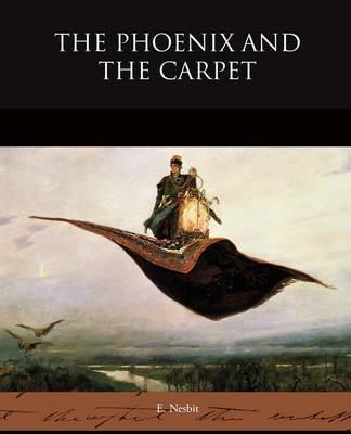 The Phoenix and the Carpet - E Nesbit - cover