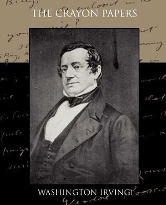 The Crayon Papers - Washington Irving - cover