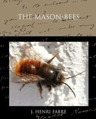 The Mason-bees - J Henri Fabre - cover