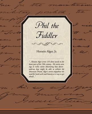 Phil the Fiddler - Horatio Alger - cover