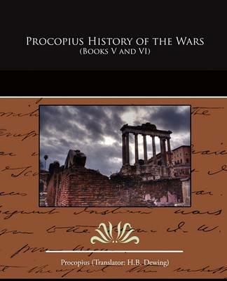 Procopius History of the Wars (Books V and VI) - Procopius - cover