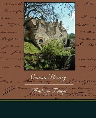 Cousin Henry - Anthony Trollope - cover