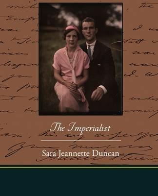 The Imperialist - Sara Jeannette Duncan - cover