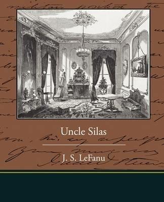 Uncle Silas - J S Lefanu - cover
