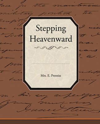 Stepping Heavenward - E Prentiss - cover