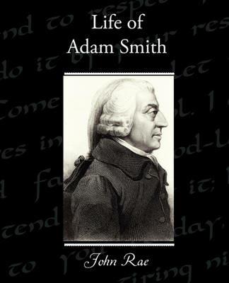 Life of Adam Smith - John Rae - cover