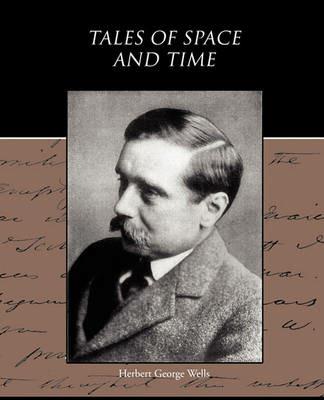 Tales of Space and Time - Herbert George Wells - cover