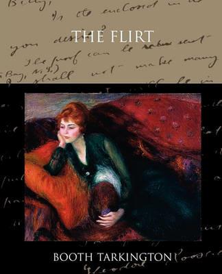 The Flirt - Booth Tarkington - cover