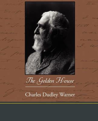The Golden House - Charles Dudley Warner - cover