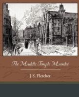 The Middle Temple Murder - J S Fletcher - cover