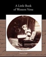 A Little Book of Western Verse - Eugene Field - cover
