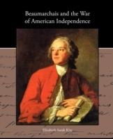 Beaumarchais and the War of American Independence - Elizabeth Sarah Kite - cover