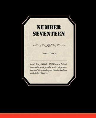 Number Seventeen - Louis Tracy - cover