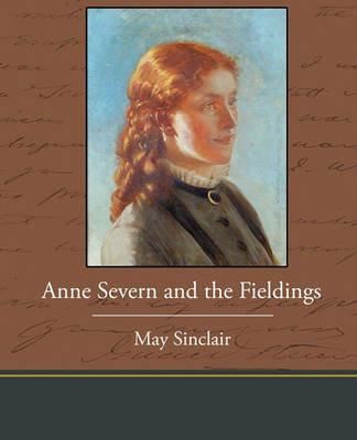 Anne Severn and the Fieldings - May Sinclair - cover