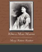 When a Man Marries - Mary Roberts Rinehart - cover